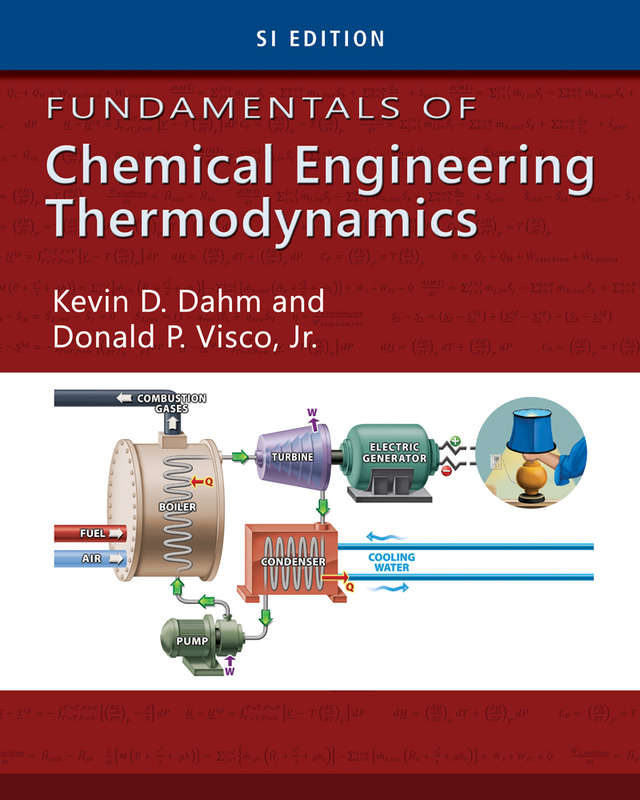 Fundamentals of Chemical Engineering Thermodynamics SI Edition - Kevin D. Dahm