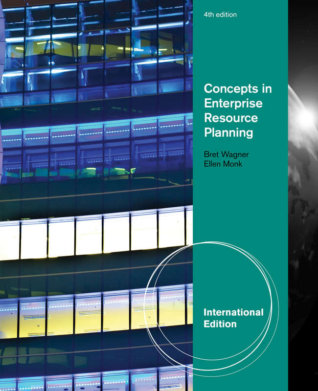 Concepts in Enterprise Resource Planning International Edition - Bret Wagner
