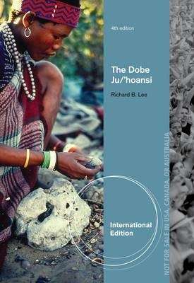 The Dobe Ju/'hoansi. 4th edition - Lee, Richard B.