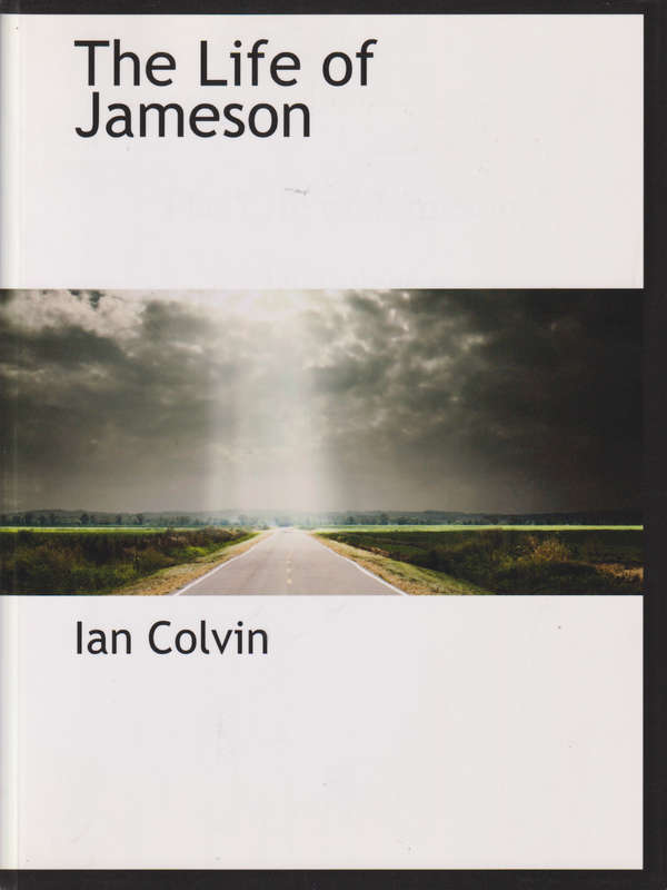 The life of Jameson SECONDHAND - Ian Colvin