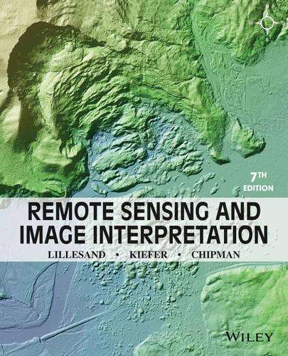 Remote Sensing and Image Interpretation - Thomas Lillesand