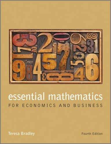 Essential Mathematics for Economics and Business - Teresa Bradley
