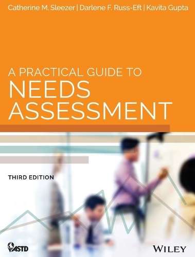 A Practical Guide to Needs Assessment - Catherine M. Sleezer