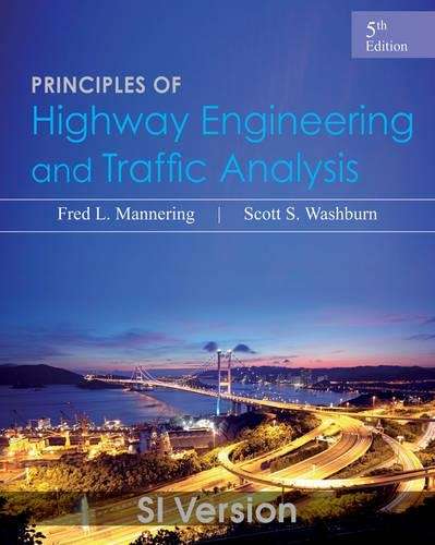 Principles of Highway Engineering and Traffic Analysis - Fred L. Mannering