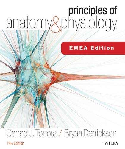 Principles of Anatomy and Physiology - Gerard J. Tortora