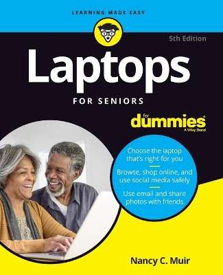 Laptops For Seniors For Dummies - Nancy C. Muir