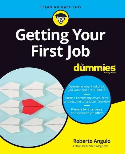 Getting Your First Job For Dummies - Bill McCann