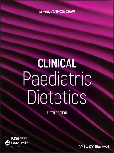 Clinical Paediatric Dietetics - Vanessa Shaw