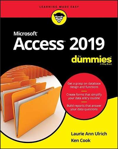 Access 2019 For Dummies - Laurie A. Ulrich