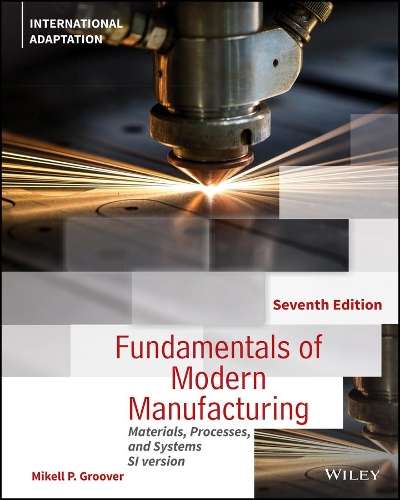 FUNDAMENTALS OF MODERN MANUFACTURING SI GE 7E SECONDHAND - GROOVER