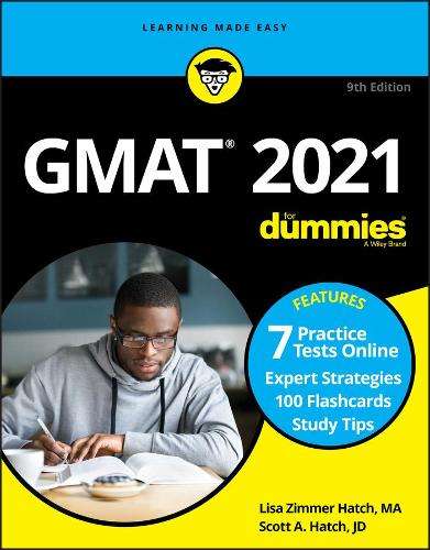 GMAT For Dummies 2021: Book + 7 Practice Tests Online + Flashcards - Lisa Zimmer Hatch