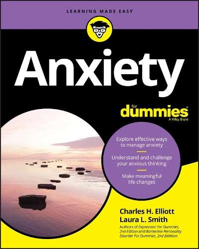 Anxiety For Dummies - Charles H. Elliott