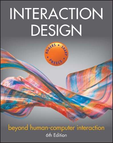 Interaction Design: Beyond Human-Computer Interaction - Yvonne Rogers