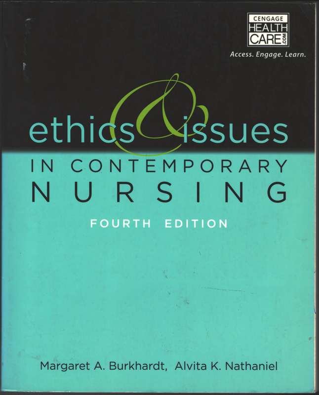 Ethics and Issues in Contemporary Nursing - Margaret Burkhardt