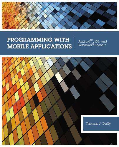 Programming with Mobile Applications - Thomas M. Duffy