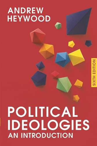 Political Ideologies - Andrew Heywood