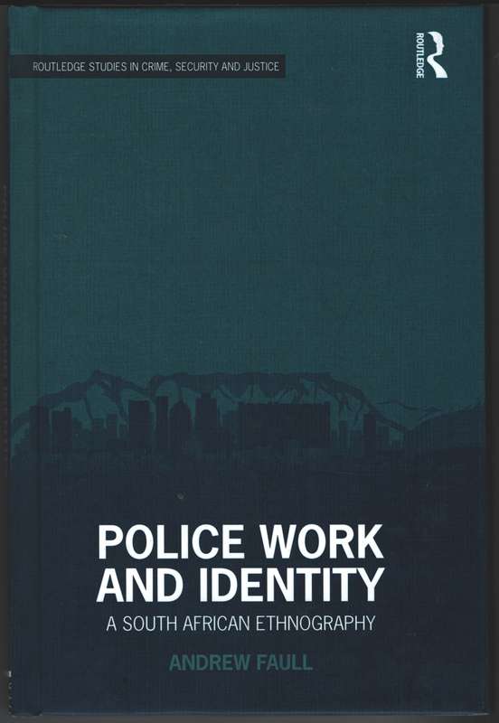 Police Work and Identity - Andrew Faull