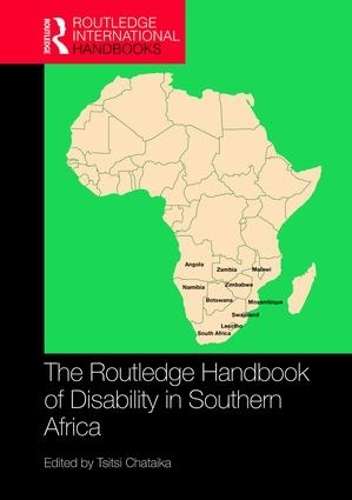 Routledge Handbook of Disability in Southern Africa, The - Tsitsi Chataika