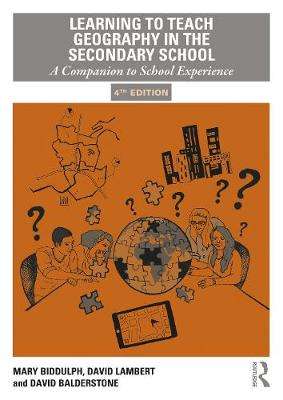 LEARNING TO TEACH GEOGRAPHY SECONDARY 4E - BIDDULPH