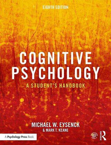Cognitive Psychology: A Student's Handbook - Michael W. Eysenck