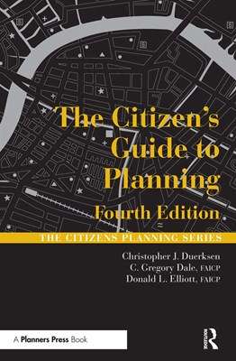 The Citizen's Guide to Planning - Christopher J. Duerksen