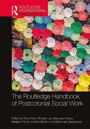 \Routledge Handbook of Postcolonial Social Work - N"