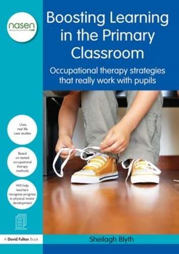 Boosting Learning in the Primary Classroom - Sheilagh Blyth