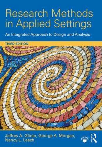 Research Methods in Applied Settings - Jeffrey A. Gliner