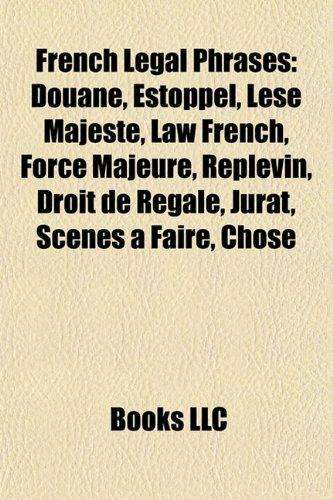 FRENCH LEGAL PHRASES - BOOKSLLC