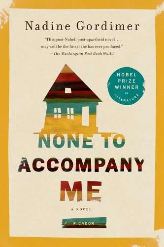 None to Accompany Me - Nadine Gordimer