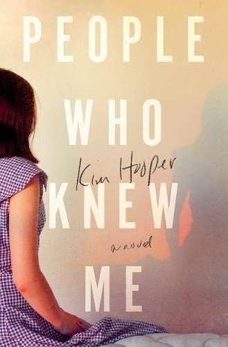 People Who Knew Me - Kim Hooper