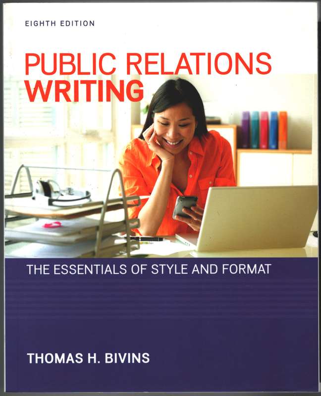 Public Relations Writing: The Essentials of Style and Format (Int'l  - Thomas H. Bivins