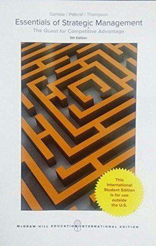 Essentials of Strategic Management: The Quest for Competitive Advant - John E. Gamble