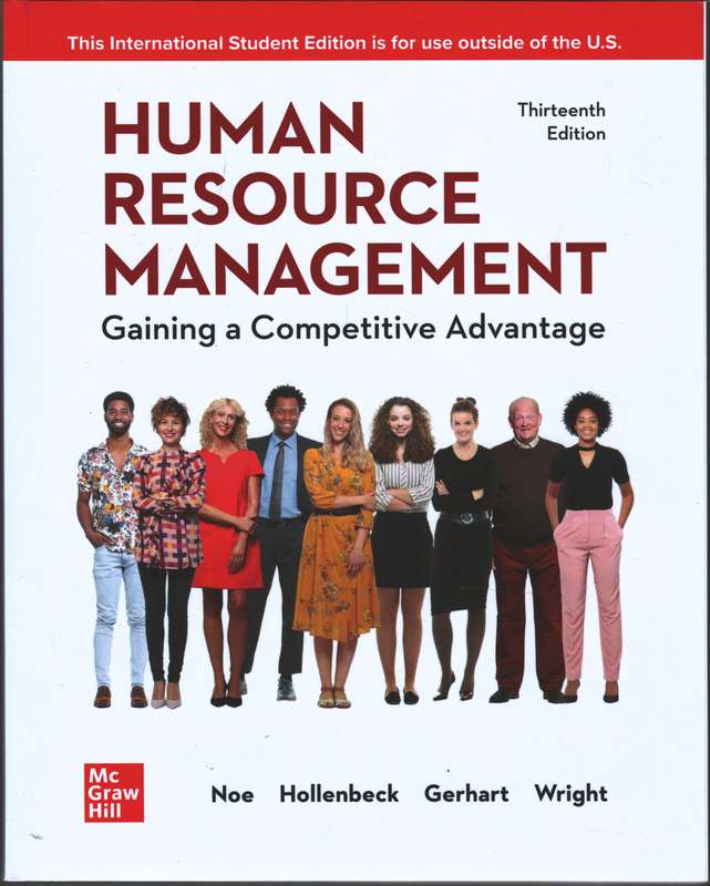 Human Resource Management: Gaining a Competitive Advantage ISE 13th  - Raymond Noe (Author) , John