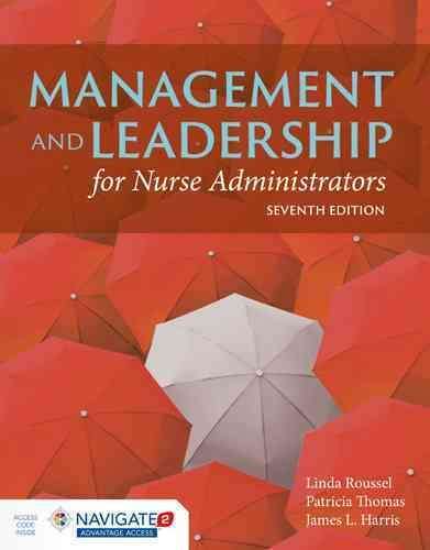 Management And Leadership For Nurse Administrators - Linda A. Roussel