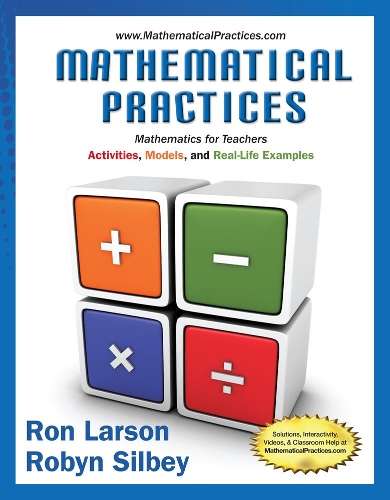 Mathematical Practices Mathematics for Teachers - Ron Larson