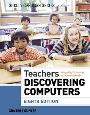 TEACHERS DISCOVERING COMPUTERS 8ED 2H SECONDHAND - GUNTER,GA