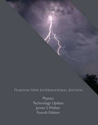 Physics Technology Update: Pearson New International Edition - James S. Walker