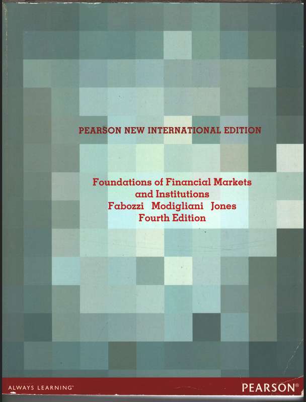 Foundations of Financial Markets and Institutions: Pearson New Inter - Frank J. Fabozzi