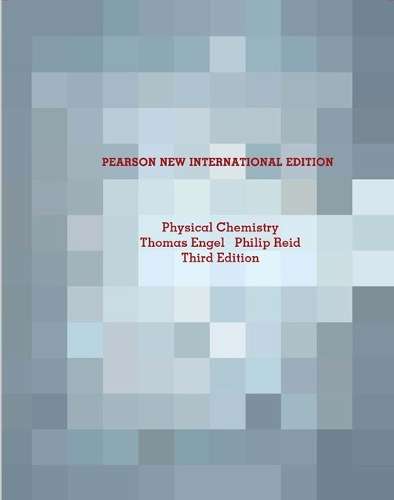 Physical Chemistry: Pearson New International Edition - Thomas Engel