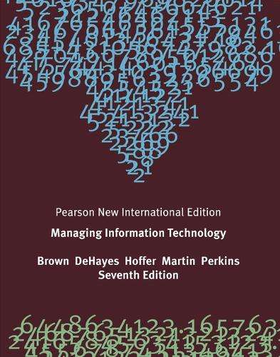 Managing Information Technology: Pearson New International Edition - Carol V. Brown