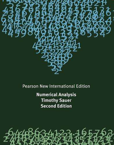 Numerical Analysis: Pearson New International Edition - Timothy Sauer