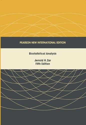 Biostatistical Analysis: Pearson New International Edition - Jerrold H. Zar