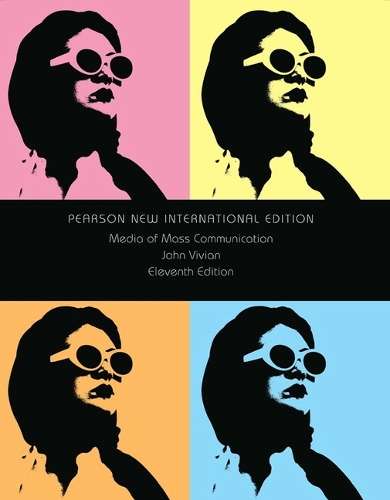 Media of Mass Communication: Pearson New International Edition - John Vivian