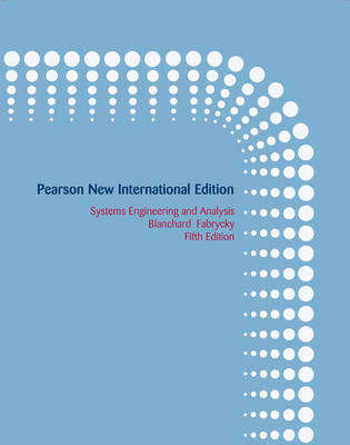 Systems Engineering and Analysis: Pearson New International Edition - Benjamin S. Blanchard