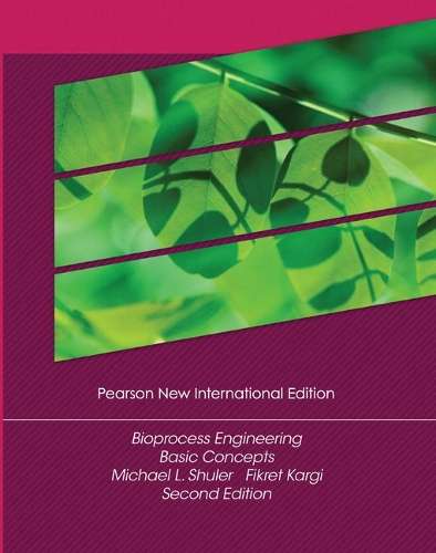 Bioprocess Engineering: Pearson New International Edition - Michael L. Shuler