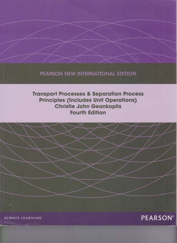 Transport Processes and Separation Process Principles (Includes Unit - Christie John Geankoplis