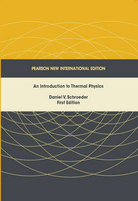 Introduction to Thermal Physics An: Pearson New International Editio - Daniel V. Schroeder