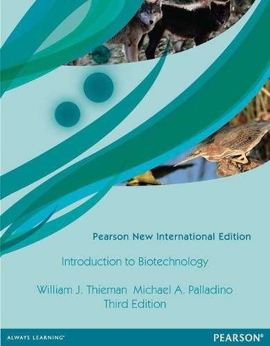 Introduction to Biotechnology: Pearson New International Edition - William J. Thieman