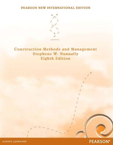 Construction Methods and Management: Pearson New International Editi - Stephens W. Nunnally